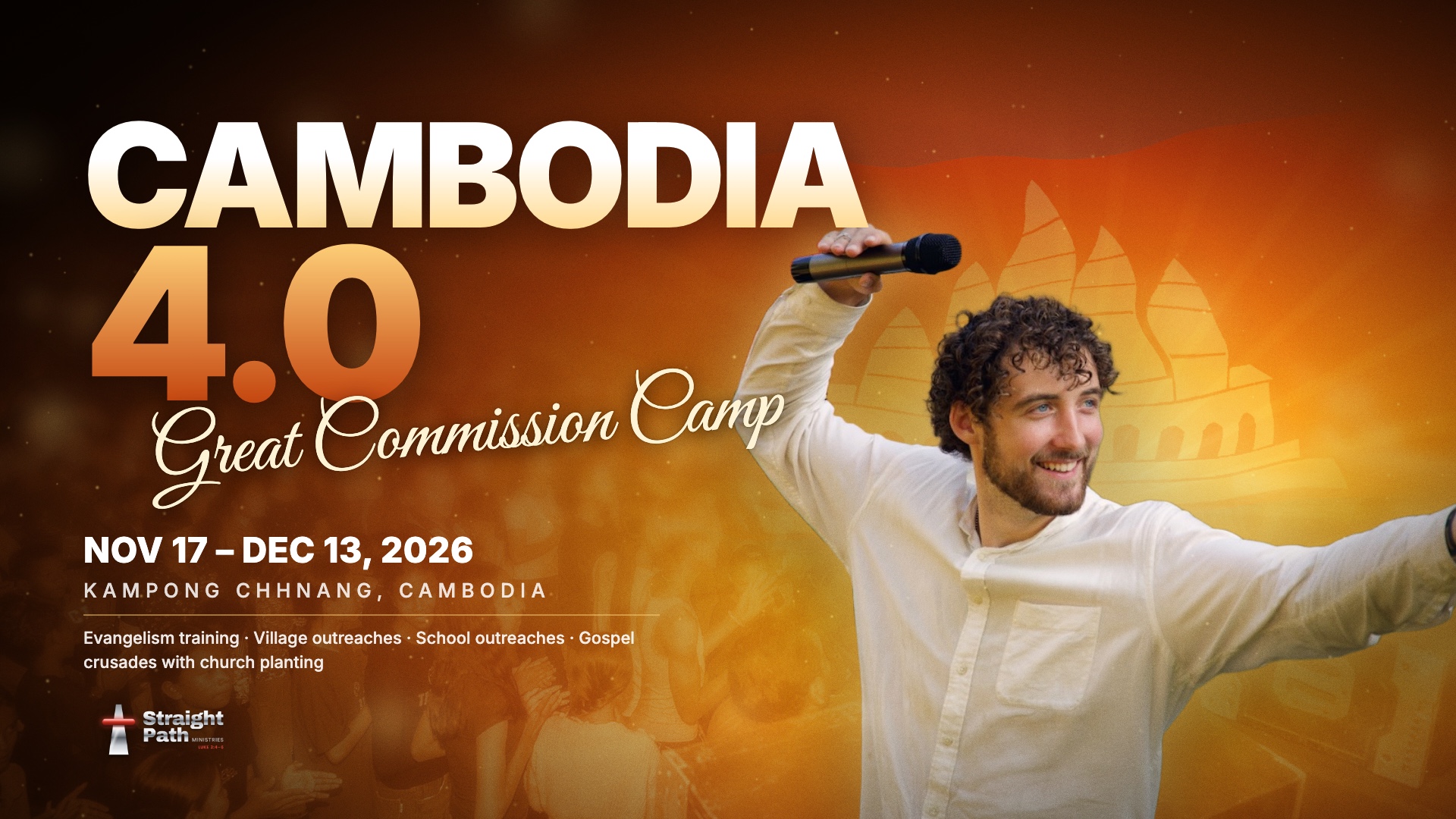 Cambodia 4.0 Great Commission Camp, Nov 17 – Dec 13, 2026, with Chris Cashen